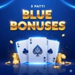 3Patti Blue Bonuses